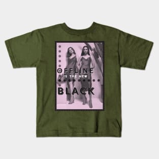 Offline Is The New Black Fashion Kids T-Shirt